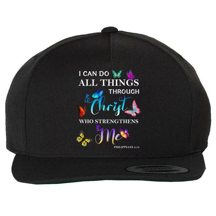 I Can Do All Things Through Christ Butterfly Art Religious Wool Snapback Cap