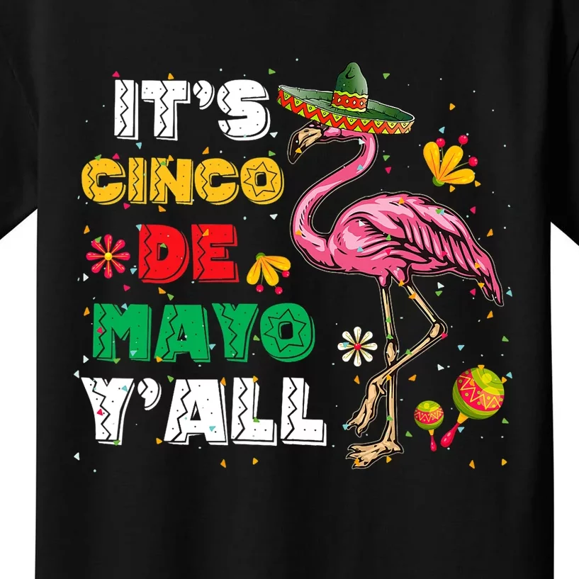 It's Cinco De Mayo Y'all Funny Flamingo Cinco De Mayo Kids T-Shirt