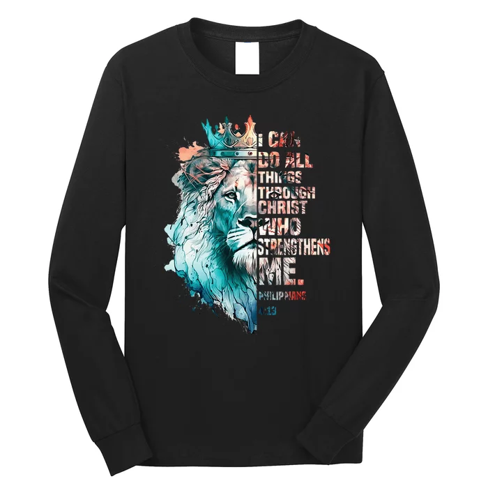 I Can Do All Things Through Christ Lion Faith Christian Long Sleeve Shirt