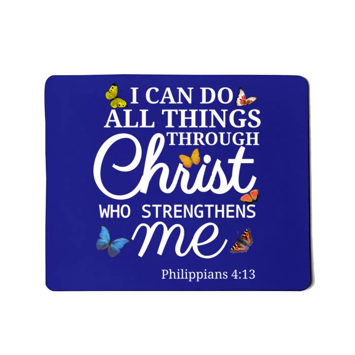 I Can Do All Things Through Christ Butterfly Bible Verse Gift Mousepad