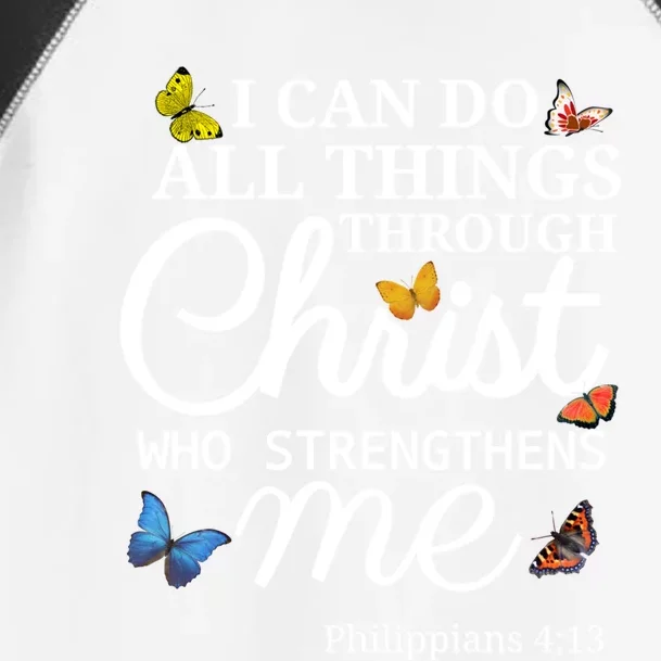 I Can Do All Things Through Christ Butterfly Bible Verse Gift Toddler Fine Jersey T-Shirt