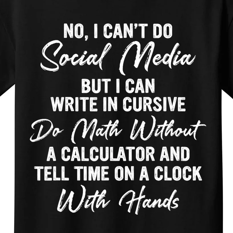 I CanT Do Social Media Funny Sarcastic Humor Kids T-Shirt