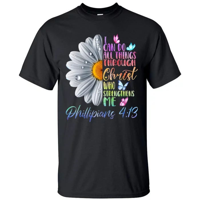 I Can Do All Things Through Christ Religious Butterfly Art Tall T-Shirt