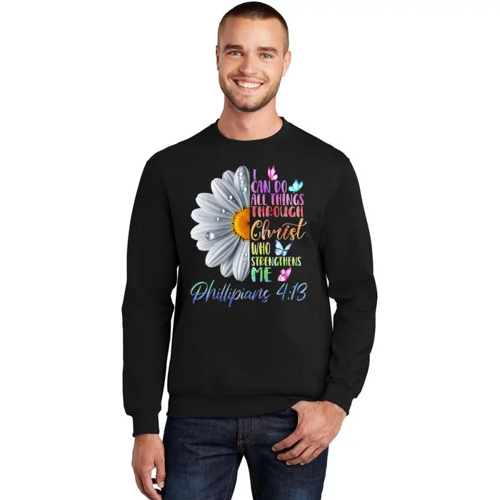 I Can Do All Things Through Christ Religious Butterfly Art Tall Sweatshirt