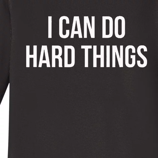 I Can Do Hard Things Baby Long Sleeve Bodysuit