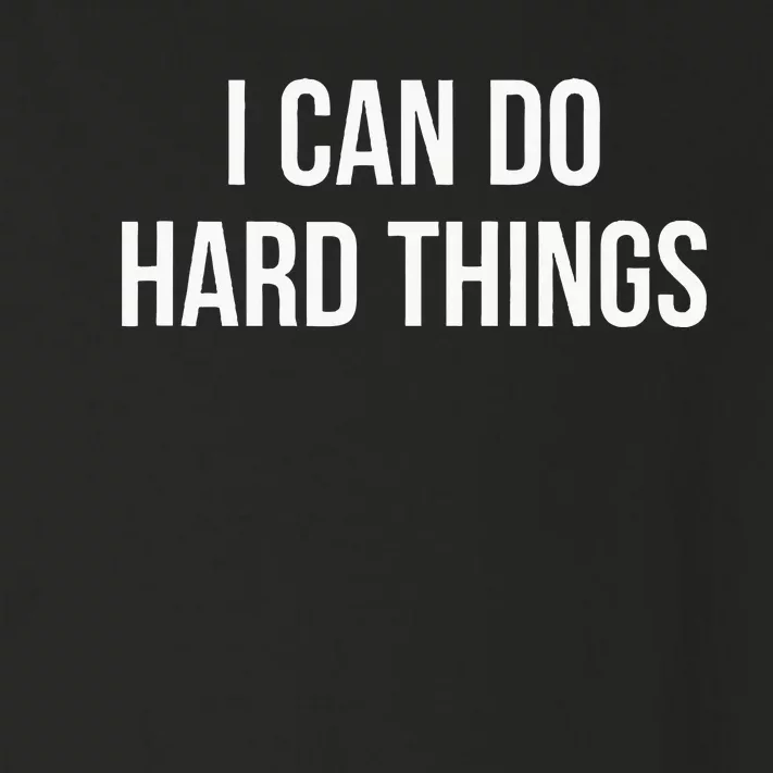 I Can Do Hard Things Toddler Long Sleeve Shirt