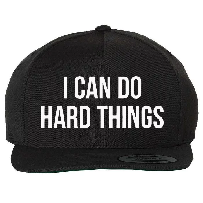 I Can Do Hard Things Wool Snapback Cap