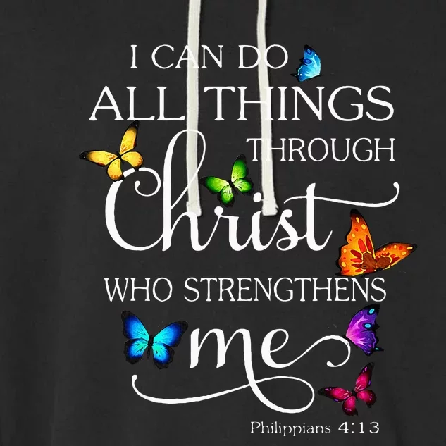 I Can Do All Things Through Christ Butterfly Art Religious Garment-Dyed Fleece Hoodie