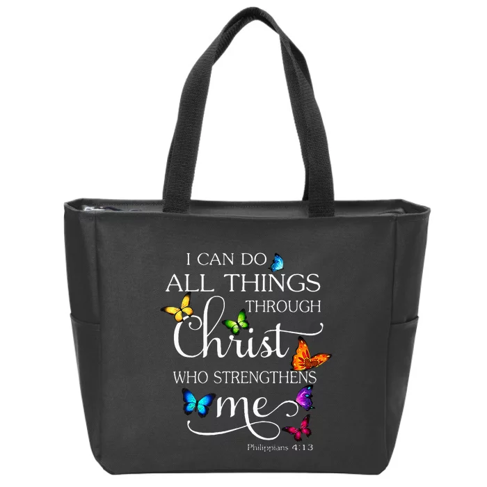 I Can Do All Things Through Christ Butterfly Art Religious Zip Tote Bag