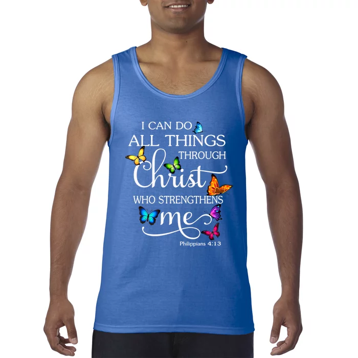 I Can Do All Things Through Christ Butterfly Art Gift Religious Cool Gift Tank Top