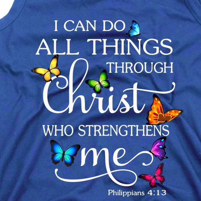 I Can Do All Things Through Christ Butterfly Art Gift Religious Cool Gift Tank Top