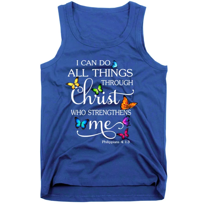 I Can Do All Things Through Christ Butterfly Art Gift Religious Cool Gift Tank Top