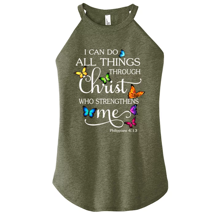 I Can Do All Things Through Christ Butterfly Art Gift Religious Cool Gift Women’s Perfect Tri Rocker Tank