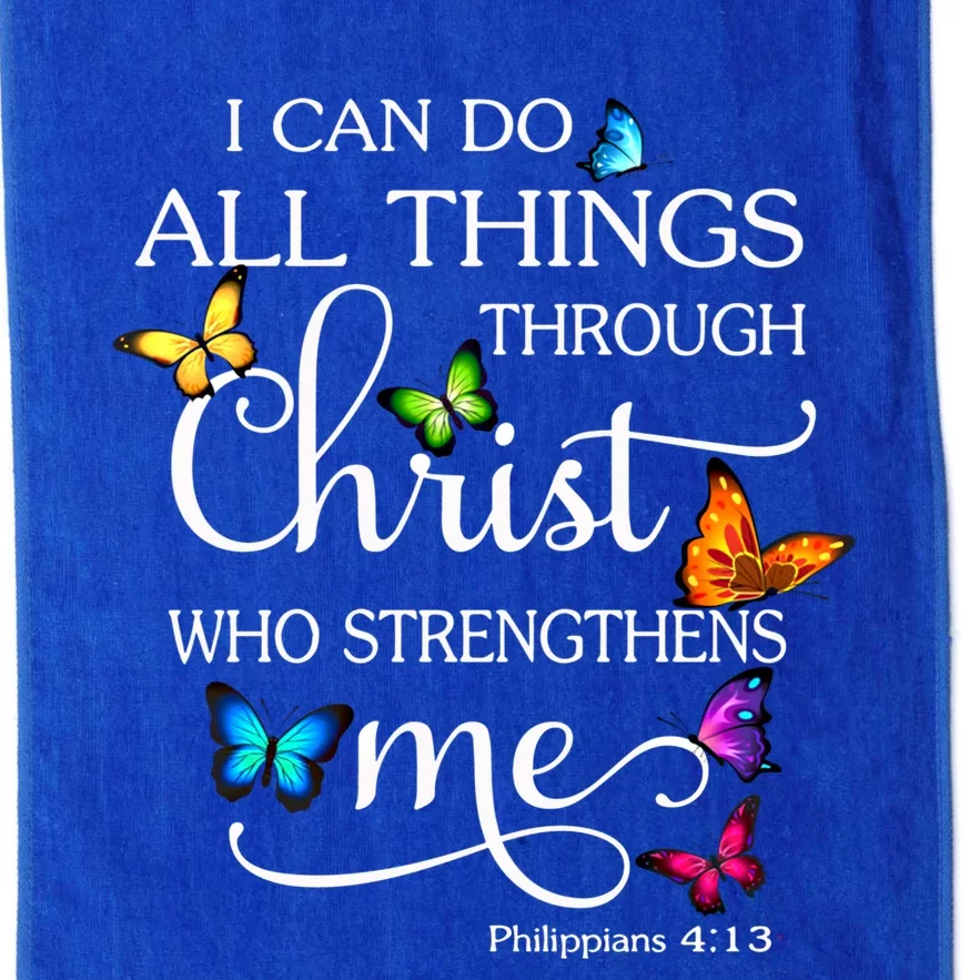 I Can Do All Things Through Christ Butterfly Art Gift Religious Cool Gift Platinum Collection Golf Towel