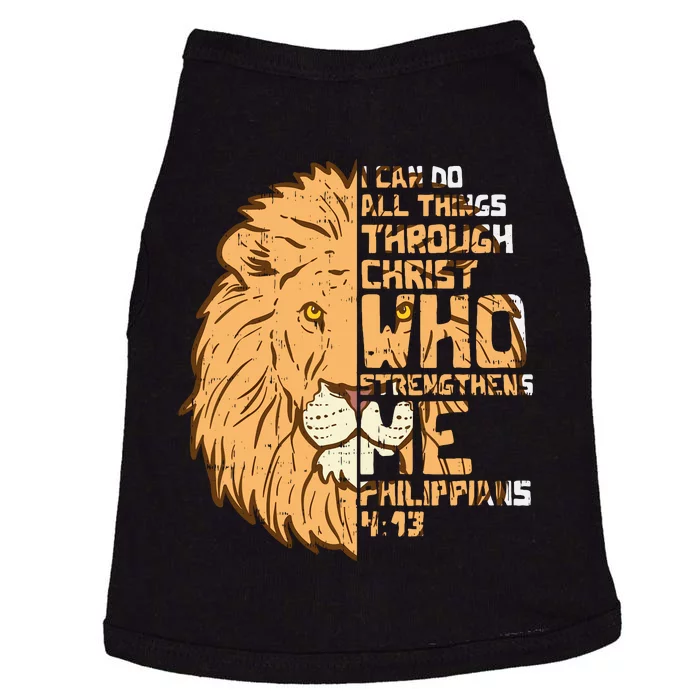 I Can Do Things Through Christ Lion Philippians 413 Gift Doggie Tank