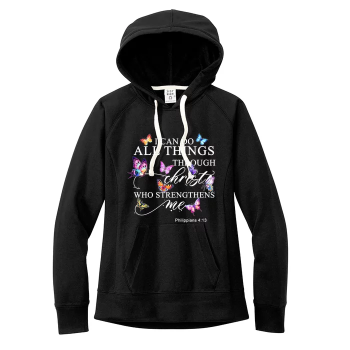 I Can Do All Things Through Christ Butterfly Art Religious TShirt Women's Fleece Hoodie