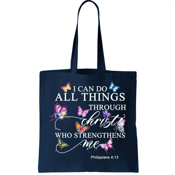 I Can Do All Things Through Christ Butterfly Art Religious TShirt Tote Bag