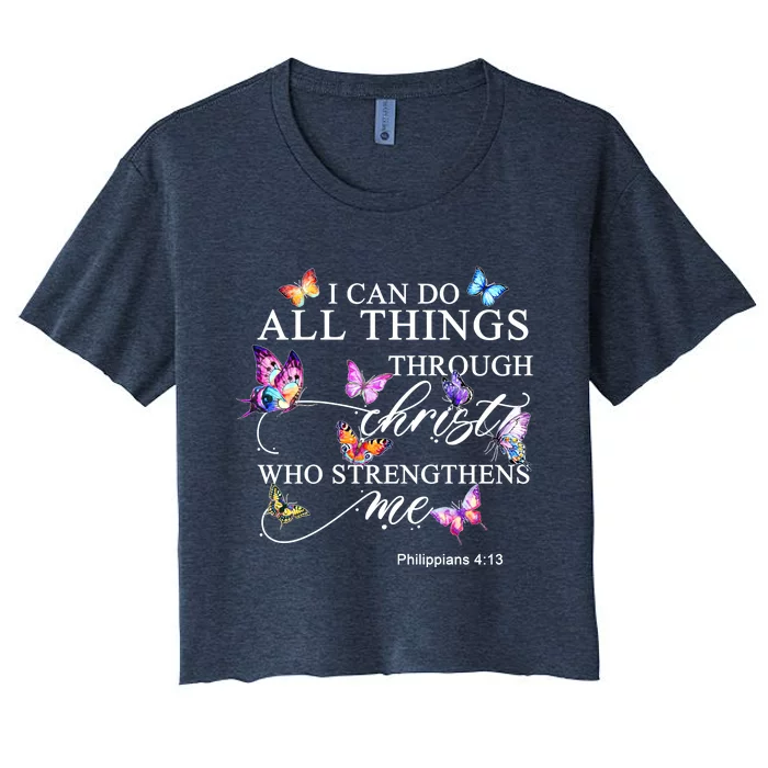 I Can Do All Things Through Christ Butterfly Art Religious TShirt Women's Crop Top Tee