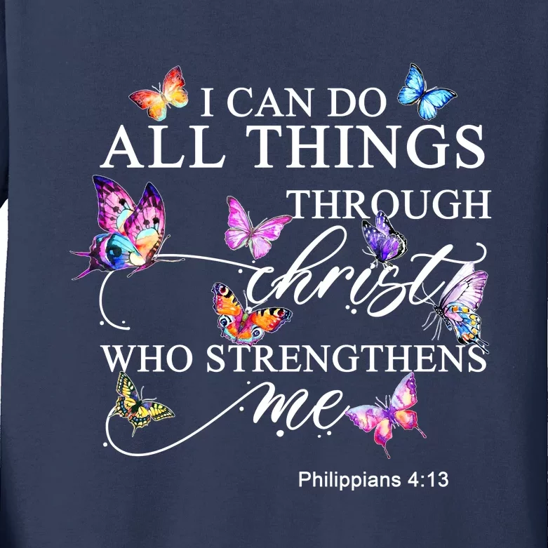 I Can Do All Things Through Christ Butterfly Art Religious TShirt Kids Long Sleeve Shirt