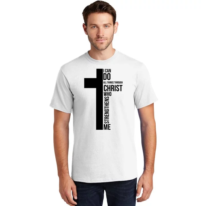 I Can Do All Things Through Christ Who Strengthens Me Cross Tall T-Shirt