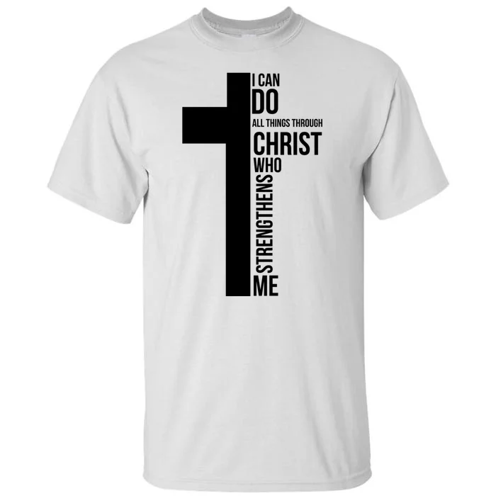 I Can Do All Things Through Christ Who Strengthens Me Cross Tall T-Shirt