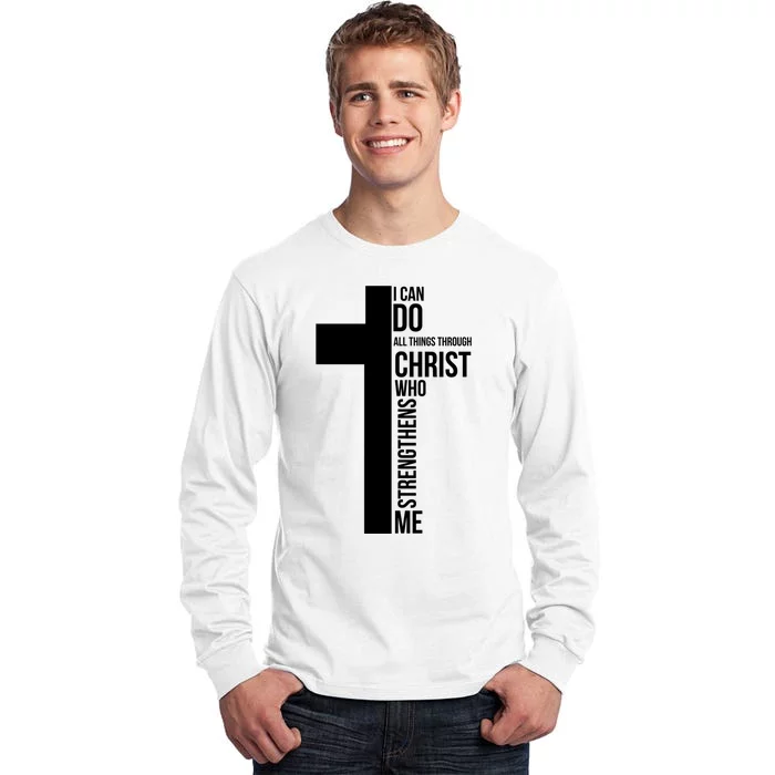 I Can Do All Things Through Christ Who Strengthens Me Cross Tall Long Sleeve T-Shirt