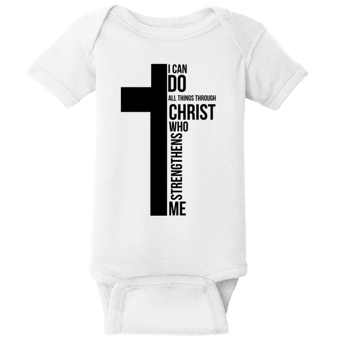 I Can Do All Things Through Christ Who Strengthens Me Cross Baby Bodysuit