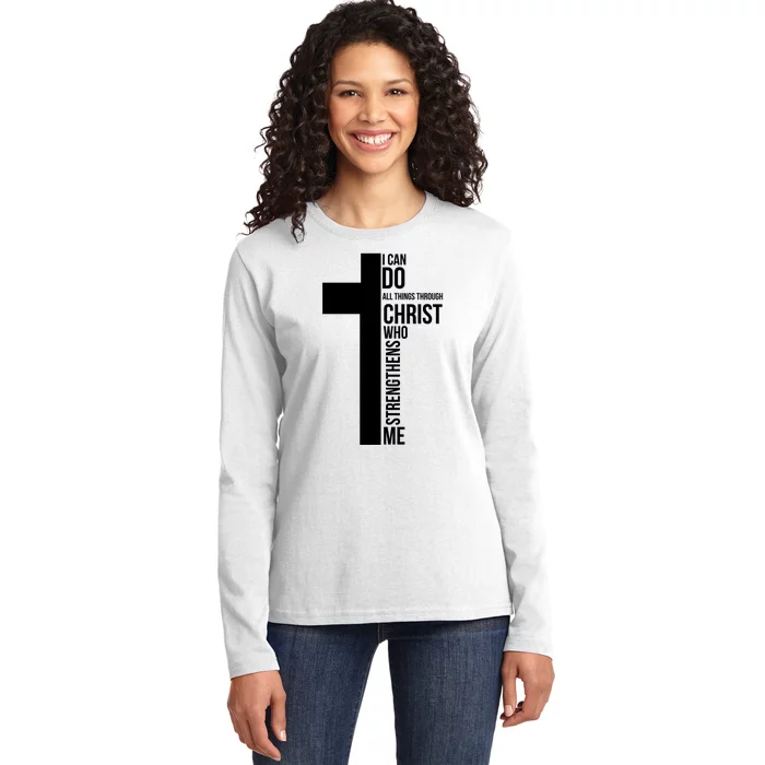 I Can Do All Things Through Christ Who Strengthens Me Cross Ladies Long Sleeve Shirt