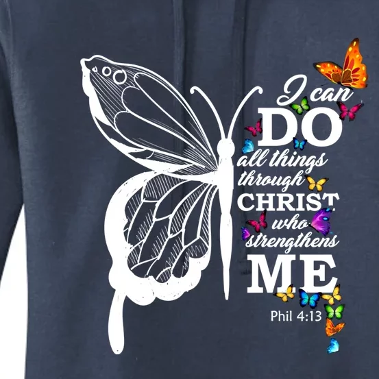 I Can Do All Things Through Christ Butterfly Art Religious Funny Gift Women's Pullover Hoodie