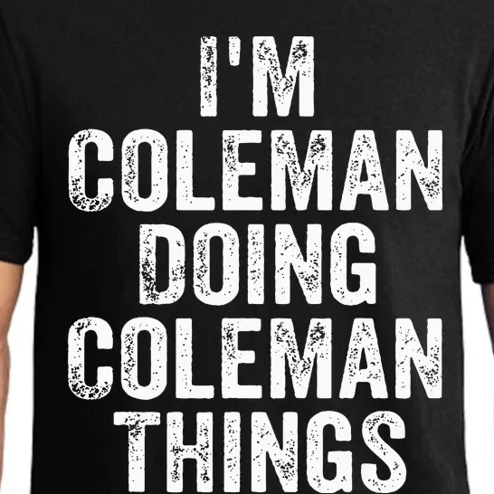 I'm Coleman Doing Coleman Things Personalized Name Pajama Set