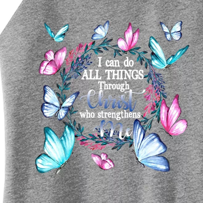 I Can Do All Things Through Christ Butterfly Funny Gift Religious Great Gift Women’s Perfect Tri Rocker Tank