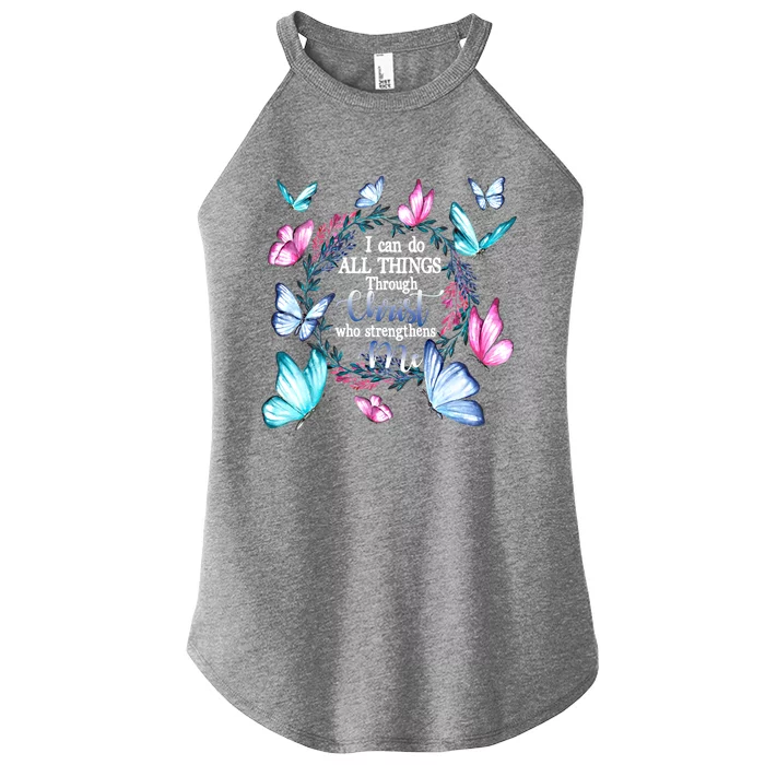 I Can Do All Things Through Christ Butterfly Funny Gift Religious Great Gift Women’s Perfect Tri Rocker Tank