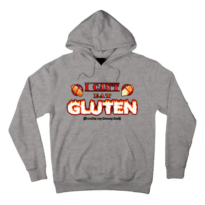 I Cant Eat Gluten It Makes My Tummy Hurt Tall Hoodie