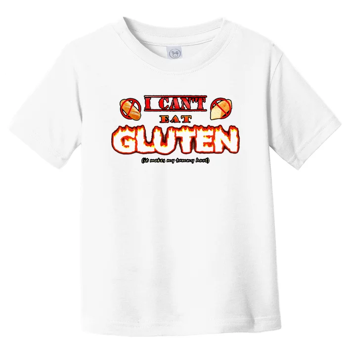 I Cant Eat Gluten It Makes My Tummy Hurt Toddler T-Shirt