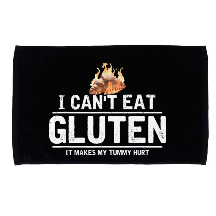 I Can't Eat Gluten It Makes My Tummy Hurt Gluten Intolerance Microfiber Hand Towel