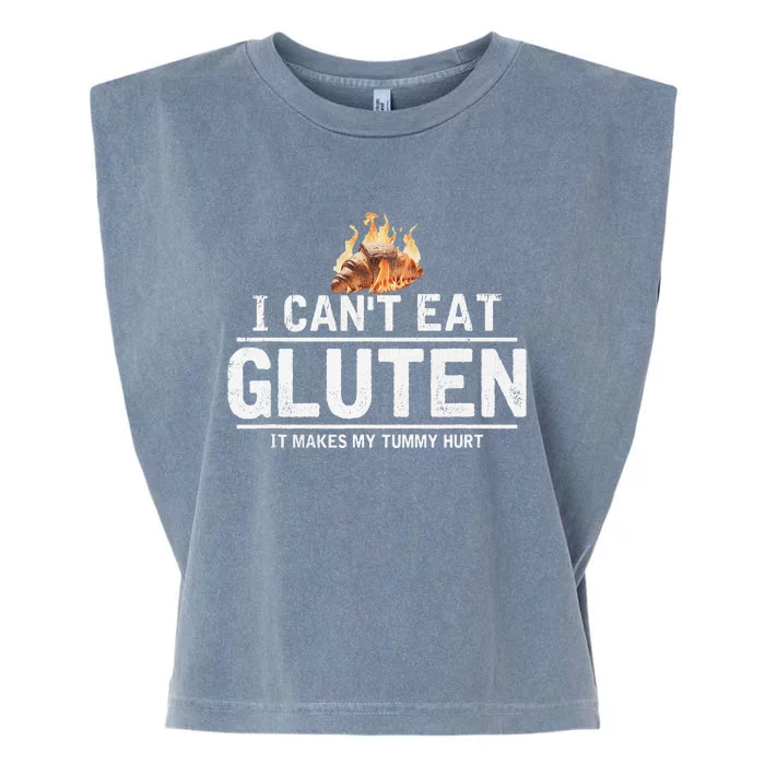 I Can't Eat Gluten It Makes My Tummy Hurt Gluten Intolerance Garment-Dyed Women's Muscle Tee