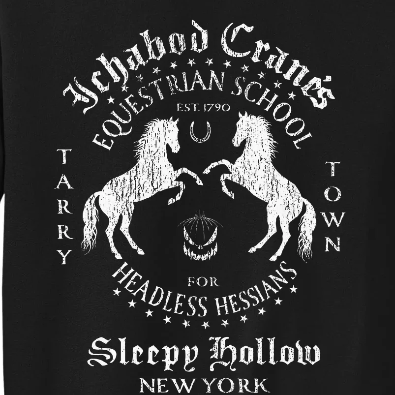 Ichabod Crane Equestrian School Sleepy Hollow Tall Sweatshirt