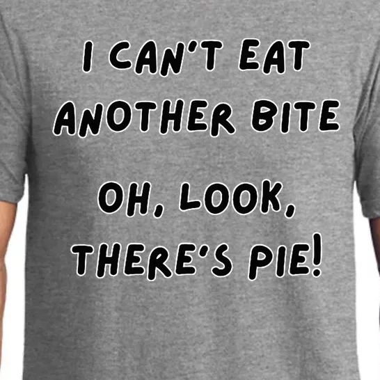 I CanT Eat Another Bite Oh Look ThereS Pie! Pajama Set