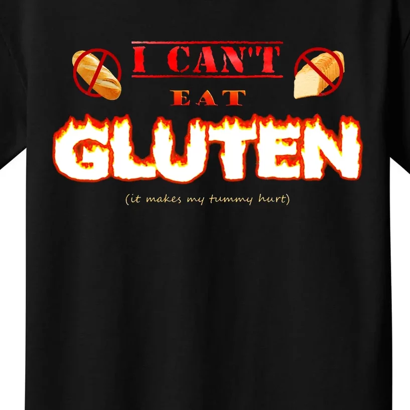 I Cant Eat Gluten It Makes My Tummy Hurt Kids T-Shirt