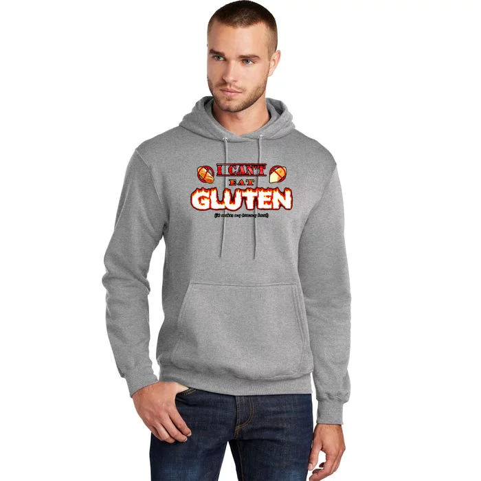 I CanT Eat Gluten It Makes My Tummy Hurt Tall Hoodie