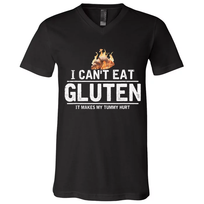 I Can't Eat Gluten It Makes My Tummy Hurt Gluten Intolerance V-Neck T-Shirt