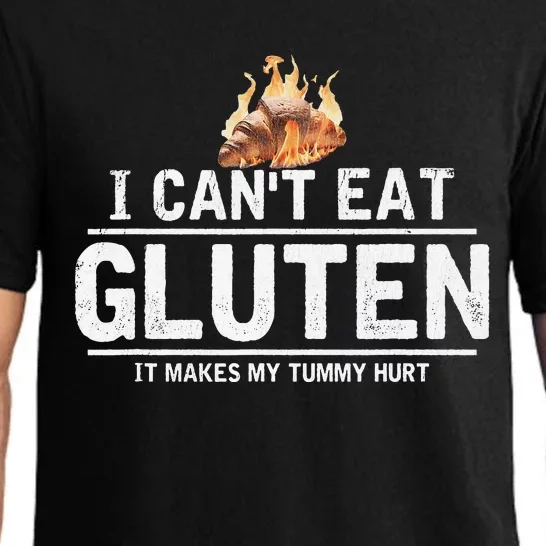 I Can't Eat Gluten It Makes My Tummy Hurt Gluten Intolerance Pajama Set