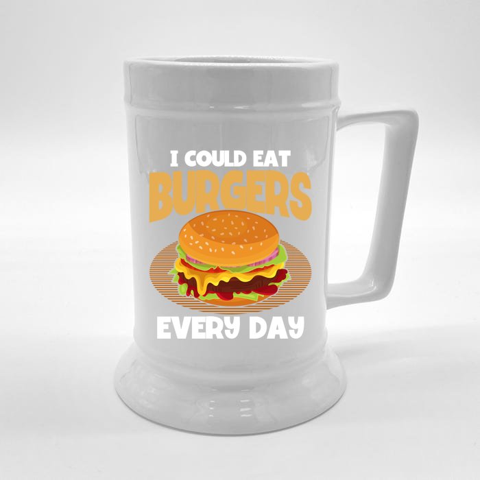 I Could Eat Burgers Every Day Hamburger Lover Burger Cool Gift Front & Back Beer Stein