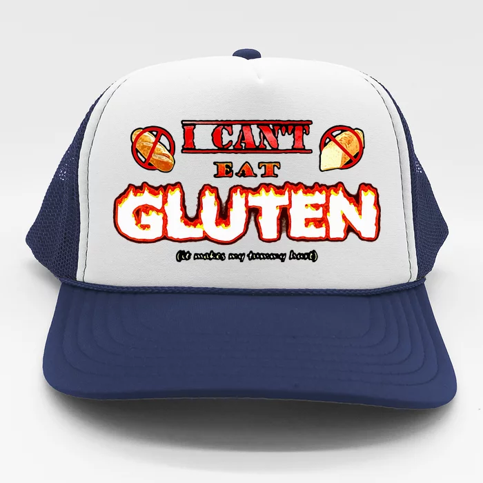 I CanT Eat Gluten It Makes My Tummy Trucker Hat