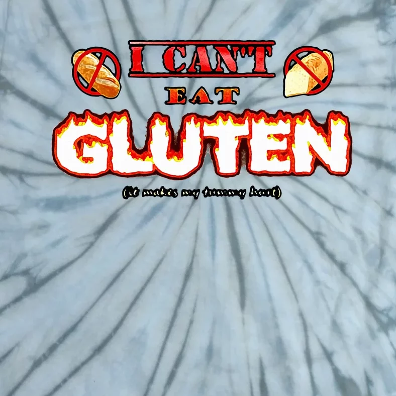 I CanT Eat Gluten It Makes My Tummy Tie-Dye T-Shirt