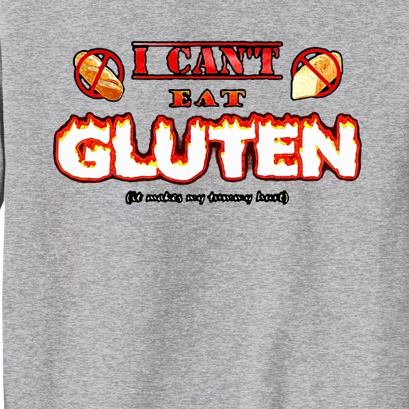 I CanT Eat Gluten It Makes My Tummy Tall Sweatshirt