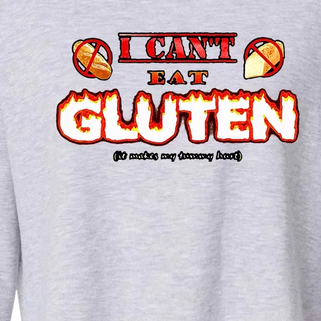 I CanT Eat Gluten It Makes My Tummy Cropped Pullover Crew