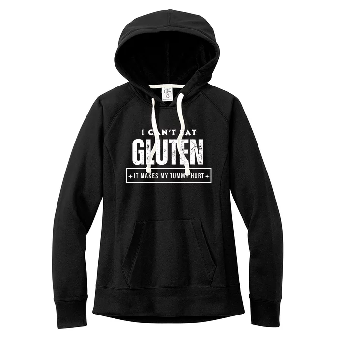 I Can't Eat Gluten It Makes My Tummy Hurt Gluten Intolerant Celiac Meme Women's Fleece Hoodie