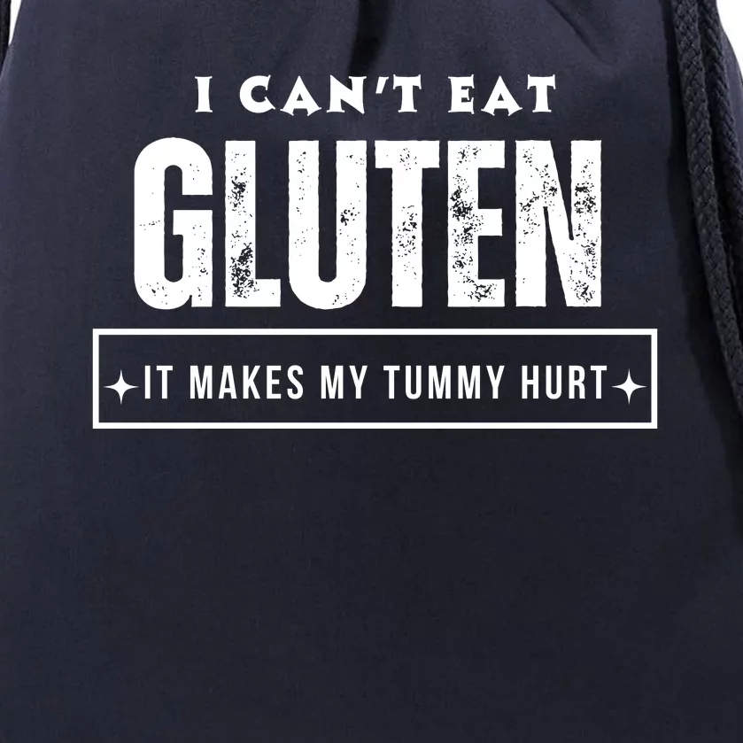 I Can't Eat Gluten It Makes My Tummy Hurt Gluten Intolerant Celiac Meme Drawstring Bag