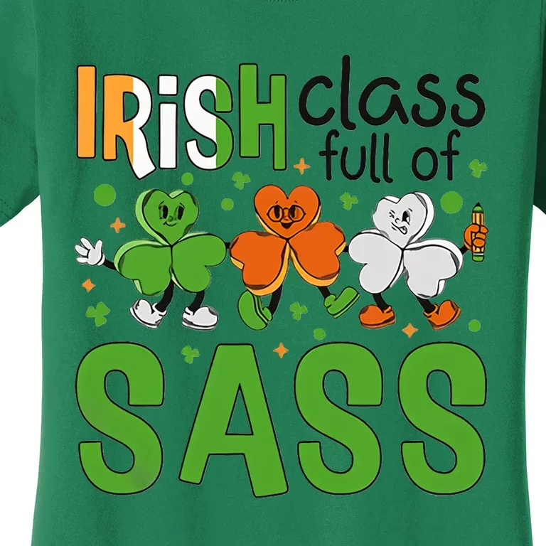 Irish Class Full Of Sass Women's T-Shirt